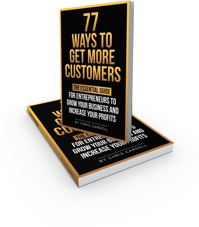 77 ways to get more customers — the essential guide to marketing, advertising and online marketing for small business