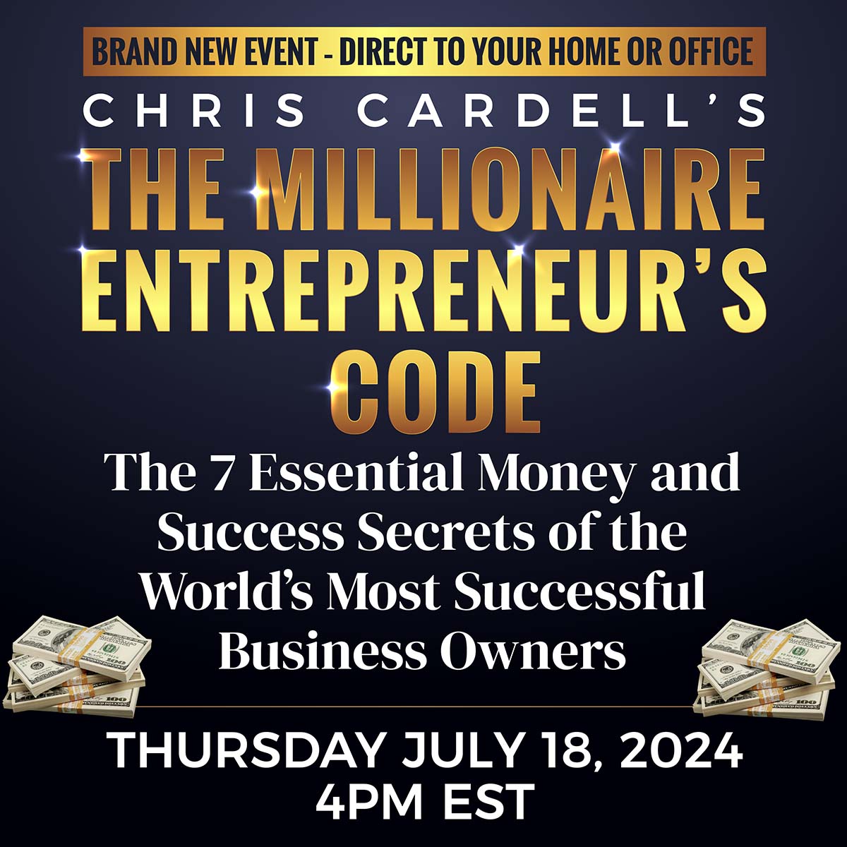 Global Broadcast - The Millionaire Entrepreneur’s Code EST - Chris Cardell