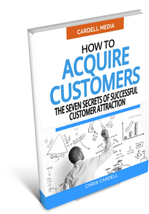 HOW TO ACQUIRE CUSTOMERS - THE SEVEN SECRETS OF SUCCESSFUL CUSTOMER ATTRACTION