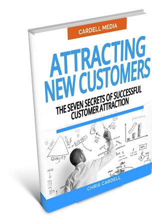 ATTRACTING NEW CUSTOMERS - THE SEVEN SECRETS OF SUCCESSFUL CUSTOMER ATTRACTION