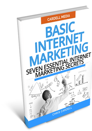 BASIC INTERNET MARKETING - SEVEN ESSENTIAL INTERNET MARKETING SECRETS