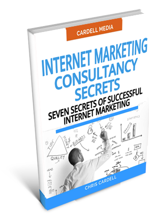 INTERNET MARKETING CONSULTANCY SECRETS - SEVEN SECRETS OF SUCCESSFUL INTERNET MARKETING