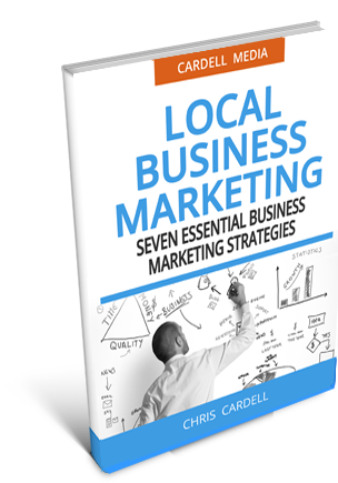 LOCAL BUSINESS MARKETING - SEVEN ESSENTIAL BUSINESS MARKETING STRATEGIES