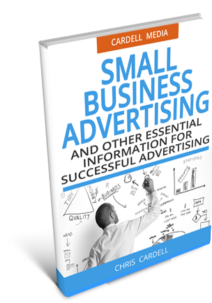 SMALL BUSINESS ADVERTISING - AND OTHER ESSENTIAL INFORMATION FOR SUCCESSFUL ADVERTISING