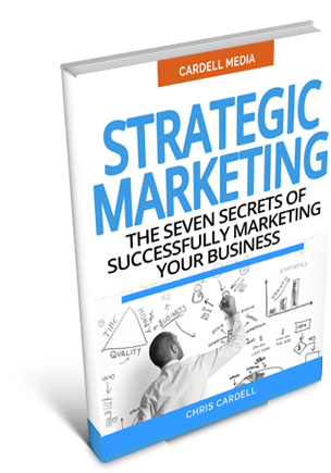 STRATEGIC MARKETING - THE SEVEN SECRETS OF SUCCESSFULLY MARKETING YOUR BUSINESS