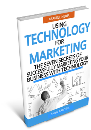 USING TECHNOLOGY FOR MARKETING - THE SEVEN SECRETS OF SUCCESSFULLY MARKETING YOUR BUSINESS WITH TECHNOLOGY