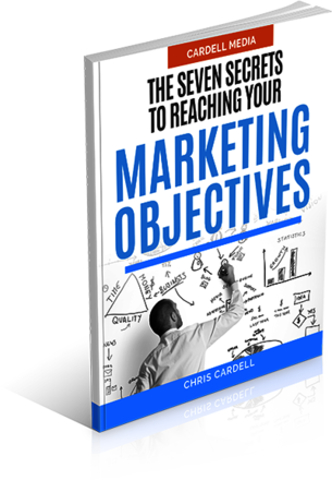 THE SEVEN SECRETS TO REACHING YOUR MARKETING OBJECTIVES