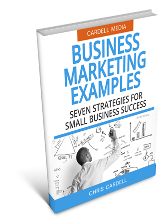 BUSINESS MARKETING EXAMPLES - SEVEN STRATEGIES FOR SMALL BUSINESS SUCCESS