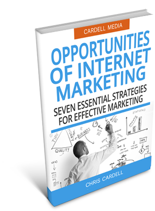 OPPORTUNITIES OF INTERNET MARKETING - SEVEN ESSENTIAL STRATEGIES FOR EFFECTIVE MARKETING