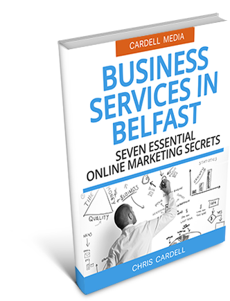 BUSINESS SERVICES IN BELFAST - SEVEN ESSENTIAL BUSINESS MARKETING SECRETS