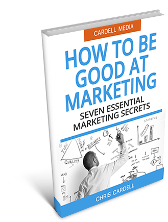 HOW TO BE GOOD AT MARKETING - SEVEN ESSENTIAL MARKETING SECRETS