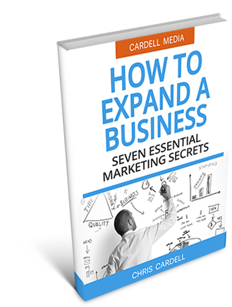 HOW TO EXPAND A BUSINESS - SEVEN ESSENTIAL MARKETING SECRETS