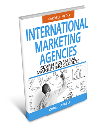 INTERNATIONAL MARKETING AGENCIES - THE SEVEN SECRETS TO SUCCESSFUL INTERNATIONAL MARKETING