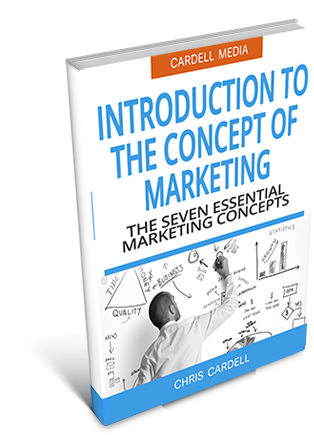 INTODUCTION TO THE CONCEPT OF MARKETING - THE SEVEN ESSENTIAL MARKETING CONCEPTS