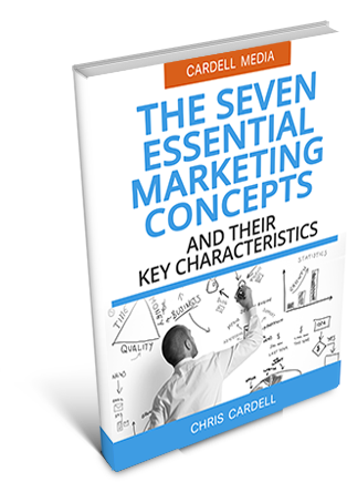 KEY CHARACTERISTICS OF THE MARKETING CONCEPT - THE SEVEN ESSENTIAL MARKETING CONCEPTS